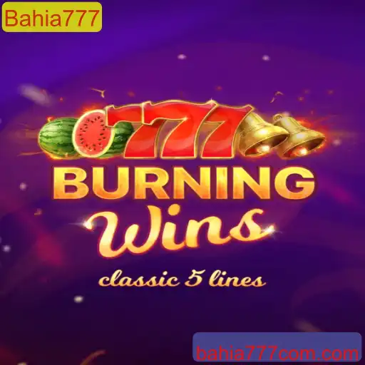 Descubra o Jogo BurningWins no Bahia777 e Suas Regras Envolventes